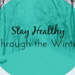 stay-healthy-through-the-winter1-1000×490