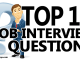 Top Interview Questions and How to Answer Them