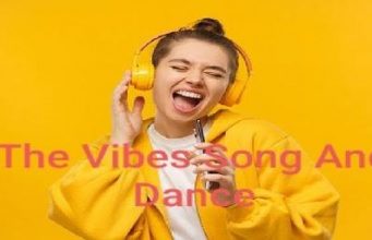 The Vibe Song and Dance